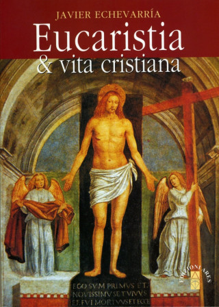 Eucaristia & vita cristiana