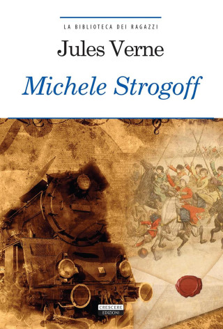 Michele Strogoff. Ediz. integrale