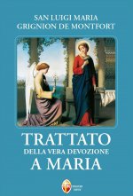 Trattato della vera devozione a Maria