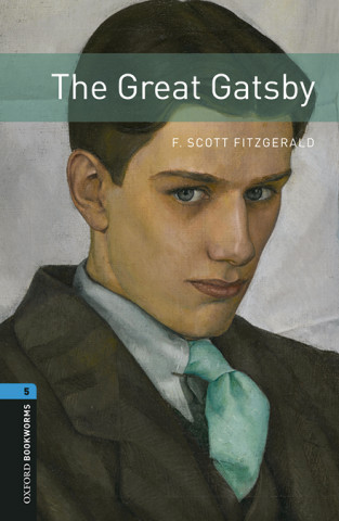 Oxford Bookworms Library: Level 5:: The Great Gatsby audio pack