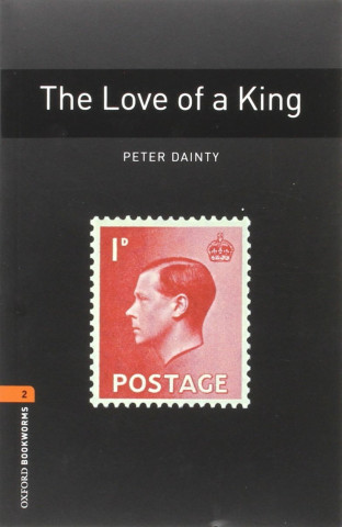 Oxford Bookworms Library: Level 2: The Love of a King Audio Pack