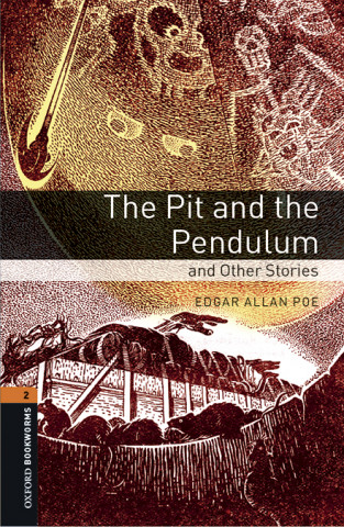 Oxford Bookworms Library: Level 2:: The Pit and the Pendulum and Other Stories Audio Pack