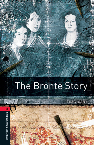 Oxford Bookworms Library: Level 3:: The Bronte Story Audio Pack