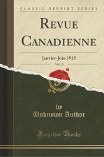 Revue Canadienne, Vol. 15