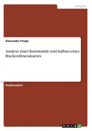 Analyse einer Kursstunde und Aufbau eines Rückenfitnesskurses