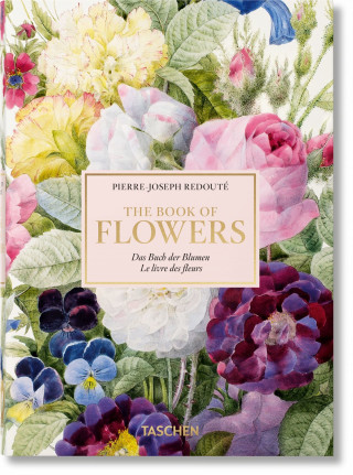 Pierre-Joseph Redouté: The Book of Flowers