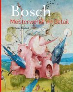 Borchert, T: Hieronymus Bosch - Meisterwerke im Detail
