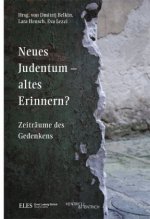 Neues Judentum - altes Erinnern?