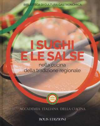 I sughi e le salse nella cucina della tradizione regionale