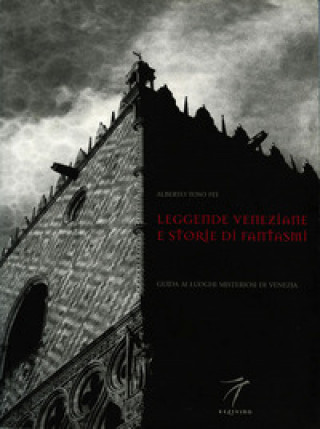 Leggende veneziane e storie di fantasmi. Ediz. inglese