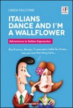 Italians Dance and I'm a Wallflower