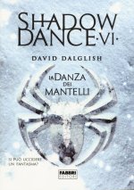 La danza dei mantelli. Shadowdance