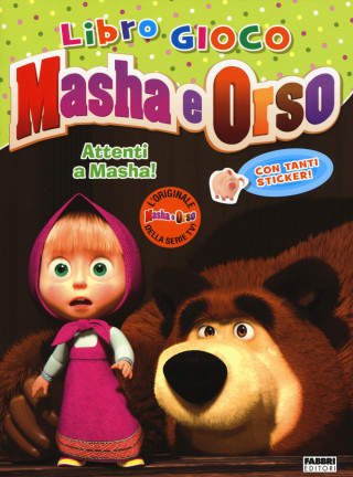 Attenti a Masha! Masha e orso. Con adesivi