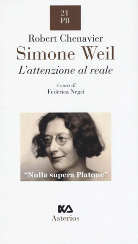 Simone Weil. L'attenzione al reale