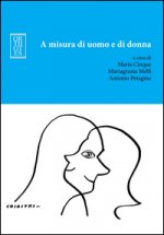 A misura di uomo e di donna. Soft skills al maschile e al femminile