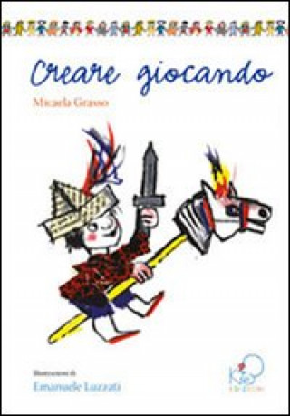 Creare giocando