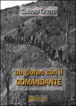 Un giorno con il comandante. «Gino» e i ragazzi della Cichero