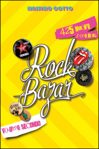 Rock Bazar. 425 nuove storie rock