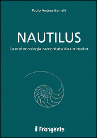 Nautilus. La meteorologia raccontata da un routier