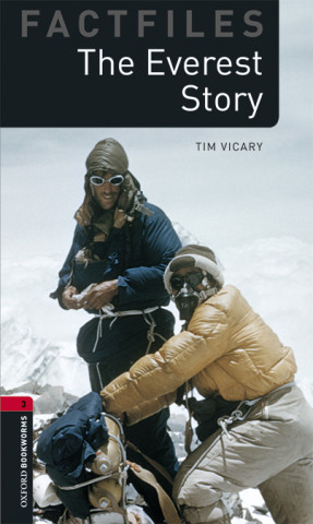 Oxford Bookworms Library Factfiles: Level 3:: The Everest Story Audio Pack