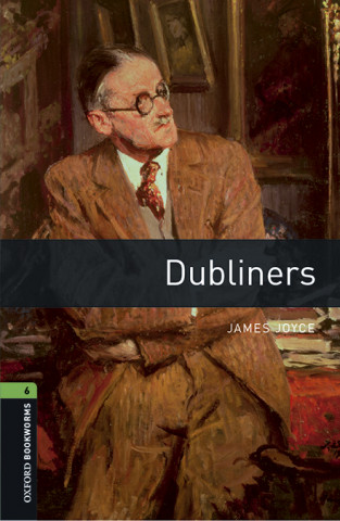 Oxford Bookworms Library: Level 6:: Dubliners Audio Pack