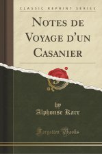 Notes de Voyage d'un Casanier (Classic Reprint)