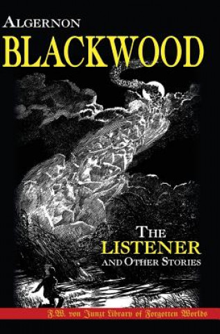 Listener and Other Stories (Algernon Blackwood,Finn J. D. John)(Pevná)