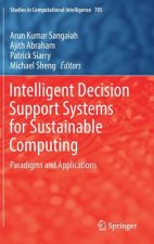 Intelligent Decision Support Systems for Sustainable Computing