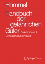 Handbuch der gefahrlichen Guter. Erlauterungen II