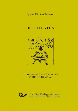 The fifth Veda. The Indus seals in comparison with the R?g-Veda
