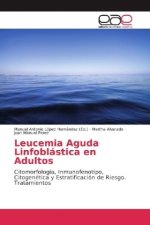 Leucemia Aguda Linfoblástica en Adultos