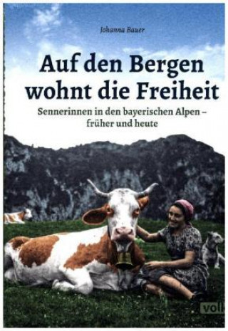 Auf den Bergen wohnt die Freiheit