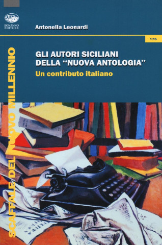 Gli autori siciliani della «nuova antologia». Un contributo italiano