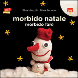 Morbido natale morbido fare