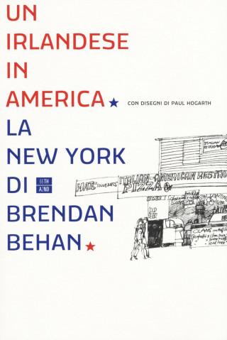 Un irlandese in America. La New York di Brendan Behan