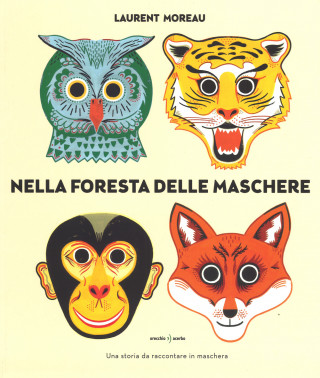 Nella foresta delle maschere