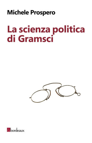 La scienza politica di Gramsci