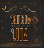 Il bambino che amava la luna