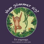 Vem gömmer sig?