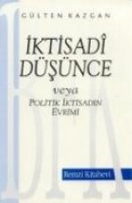 Iktisadi Düsünce Veya Politik Iktisadin Evrimi