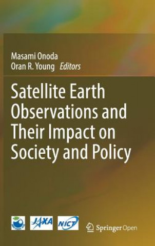 Satellite Earth Observations and Their Impact on Society and Policy