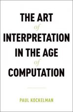Art of Interpretation in the Age of Computation