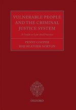 Vulnerable People and the Criminal Justice System