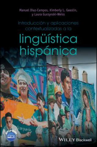 Introduccion y aplicaciones contextualizadas a la Linguistica hispanica