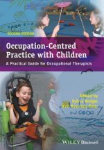 Occupation-Centred Practice with Children - A Practical Guide for Occupational Therapists 2e