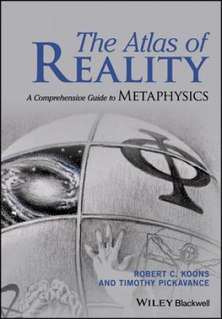 Atlas of Reality - A Comprehensive Guide to Metaphysics