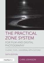 Practical Zone System for Film and Digital Photography