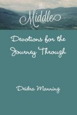 Middle: Devotions for the Journey Through