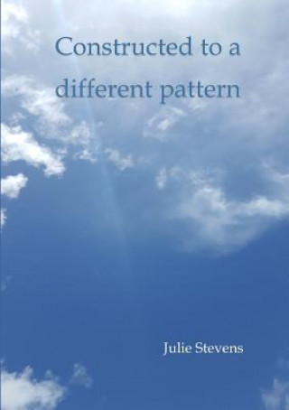 Constructed to a Different Pattern
