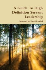 Guide to High Definition Servant Leadership